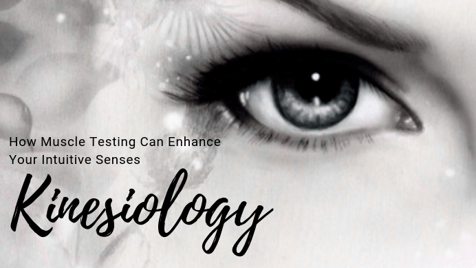 How Muscle Testing Can Increase Your Intuitive Senses