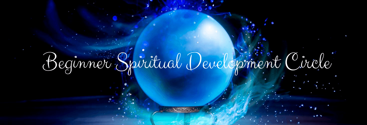 Beginner Spiritual Development Circle